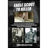 Eagle Scout To Killer