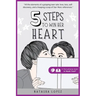 5 Steps to Win Her Heart