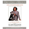 Dress Like a Million (on Considerably Less): A Trend-Proof Guide to Real Fashion