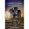 Jermaine Peterman and the Haunted House