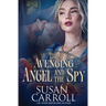 The Avenging Angel and the Spy