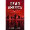 Dead America The Third Week Part One - 6 Book Collection