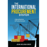 The International Procurement System: Liberaization and Protectionism