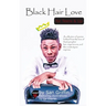 Black Hair Love for Teens & Up