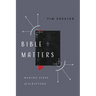 Bible Matters: Making Sense of Scripture