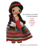 The Circulation of Children: Kinship, Adoption, and Morality in Andean Peru