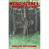 Weird Scenes Inside the Gold Mine