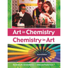 Art in Chemistry: Chemistry in Art