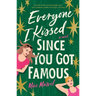 Everyone I Kissed Since You Got Famous