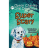 Super Scary: Upton Charles-Dog Detective