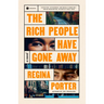 The Rich People Have Gone Away