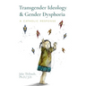 Transgender Ideology & Gender Dysphoria: A Catholic Response