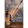 No Quiet Water