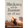 Blitzkrieg and the Russian Art of War