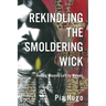 Rekindling the Smoldering Wick: Healing Wounds Left by Wolves
