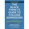 The Black Family's Guide to College Admissions: A Conversation about Education, Parenting, and Race