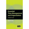 Essential Time Management and Organisation: A Pocket Guide