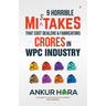 9 Horrible Mistakes That Cost Dealers & Fabricators Crores in WPC Industry