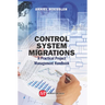 Control System Migrations: A Practical Project Management Handbook