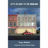 Let's Go Back To The Mainland
