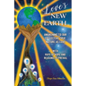 Love's New Earth: Awakening to our Collective True Nature as Love. with Rays of Hope and Reasons to Prevail