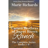 Carsen Brothers of Sweet Rivers Ranch: Complete Series