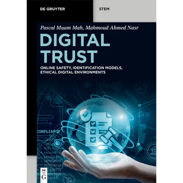 Digital Trust: Online Safety, Identification Models, Ethical Digital Environments