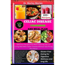 Celiac Disease Cookbook and Meal Plan: Gluten-Free Eating for Digestive Wellness and long life: Delicious Recipes And Meal Planning Tips For Living We