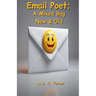 Email Poet: A Mixed Bag New & Old