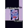 All Cracked Up