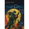 Jazz Owls: A Novel of the Zoot Suit Riots