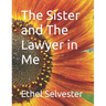 The Sister and The Lawyer in Me