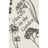 Flowers in the Garden
