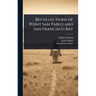 Recollections of Point San Pablo and San Francisco Bay