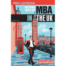 Getting into an MBA in the UK: The no B.S. guide from Candidate Coach