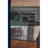 Compendium of the Impending Crisis of the South