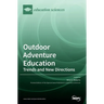 Outdoor Adventure Education: Trends and New Directions
