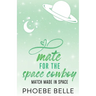 Mate for the Space Cowboy
