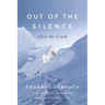 Out of the Silence: After the Crash