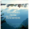 Souvenirs From Elsewhere