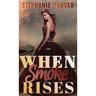 When Smoke Rises