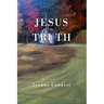 Jesus the Truth: Poetry inspired by the Word