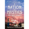 A Nation of Mystics/ Book Three: Journeys