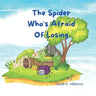 The Spider Who's Afraid Of Losing: Bedtime Story