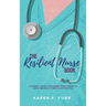 The Resilient Nurse Book: A nurse's guide to building inner strength when helping others is hurting you