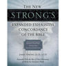 The New Strong's Expanded Exhaustive Concordance of the Bible: Every Word of the Bible Indexed, Red Letter Edition