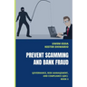 Prevent Scamming and Bank Fraud: Governance, Risk Management and Compliance (GRC) Book 5