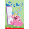 The Duck Ball: Level 2: Book 4
