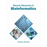 Recent Advances in Bioinformatics