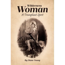 Wilderness Woman: A Triumphant Spirit